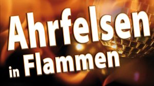 Ahrfelsen in Flammen in Schuld an der Ahr
