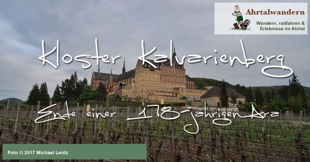 Kloster Kalvarienberg, Ende einer 178 jährigen Ära im Ahrtal